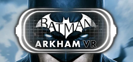 Batman: Arkham VR PC performance and system requirements