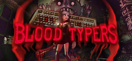 Blood Typers PC performance and system requirements