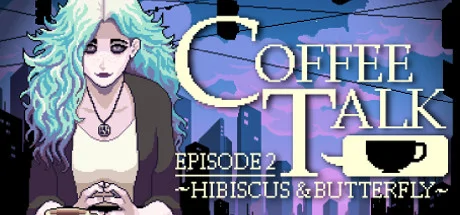 Coffee Talk Episode 2: Hibiscus & Butterfly PC system requirements screenshot