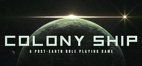 Colony Ship: A Post-Earth Role Playing Game cover