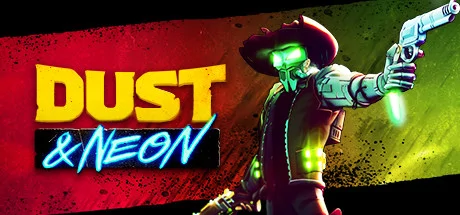 Dust & Neon PC system requirements screenshot