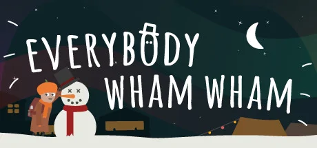 Everybody Wham Wham PC performance and system requirements