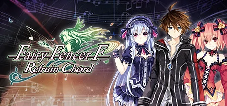 Fairy Fencer F: Refrain Chord PC system requirements screenshot