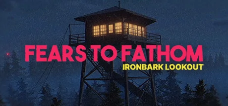 Fears to Fathom - Ironbark Lookout PC system requirements screenshot