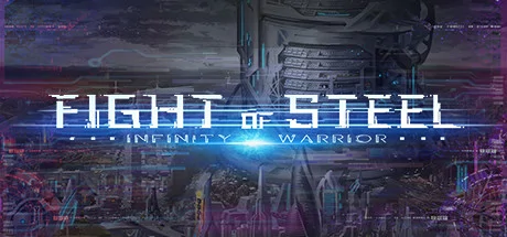 Fight of Steel: Infinity Warrior cover