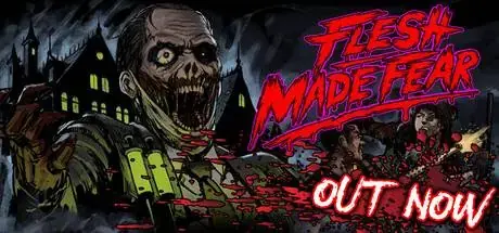 Flesh Made Fear PC system requirements screenshot