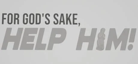 FOR GOD'S SAKE, HELP HIM! PC system requirements screenshot