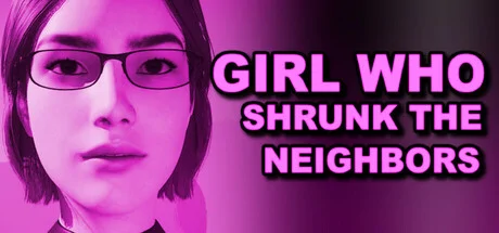 Girl Who Shrunk the Neighbors PC performance and system requirements