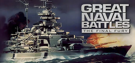 Great Naval Battles: The Final Fury cover