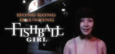 HONG KONG HAUNTING: FISHBALL GIRL PC system requirements screenshot