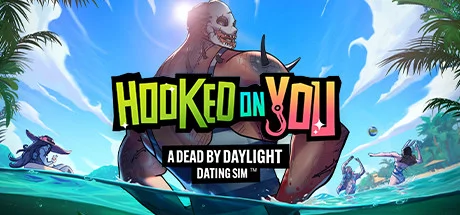 Hooked on You: A Dead by Daylight Dating Sim cover