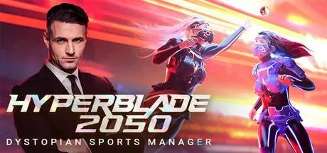 HyperBlade 2050 - Dystopian Sports Manager PC performance and system requirements