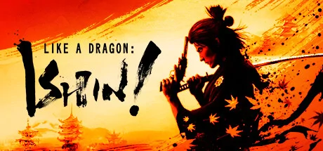 Like a Dragon: Ishin! PC performance and system requirements