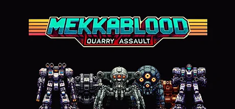 Mekkablood: Quarry Assault PC system requirements screenshot