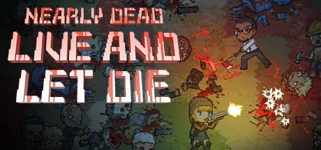 Nearly Dead - Live and Let Die PC performance and system requirements