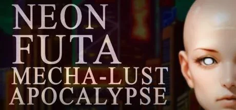 Neon Futa Mecha-Lust Apocalypse PC system requirements screenshot