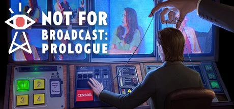 Not For Broadcast: Prologue cover