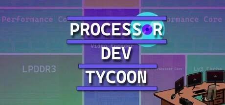 Processor Dev Tycoon PC performance and system requirements