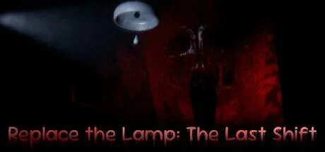 Replace the Lamp: The Last Shift PC system requirements screenshot