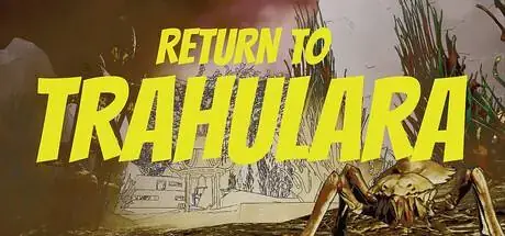 Return to Trahulara PC performance and system requirements