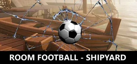 ROOM FOOTBALL - Shipyard PC system requirements screenshot