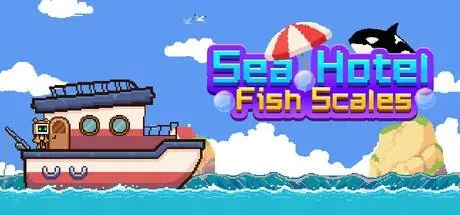 Sea Hotel : Fish Scales PC system requirements screenshot