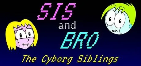 SIS and BRO: The Cyborg Siblings PC performance and system requirements