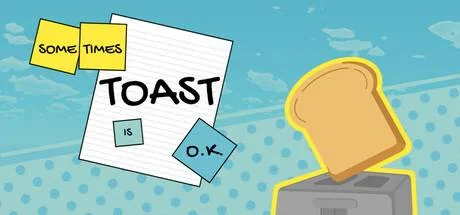 Sometimes Toast is O.K. PC system requirements screenshot