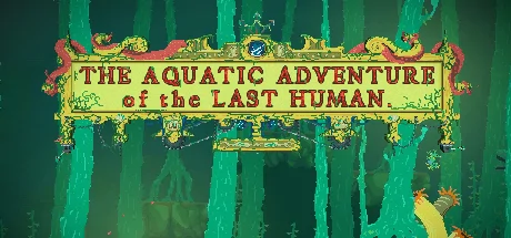 The Aquatic Adventure of the Last Human PC performance and system requirements
