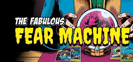 The Fabulous Fear Machine cover