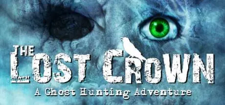 The Lost Crown: A Ghosthunting Adventure cover
