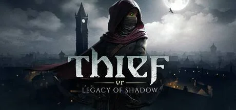 Thief VR: Legacy of Shadow PC system requirements screenshot