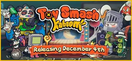 Toy Smash Kaboom! PC system requirements screenshot