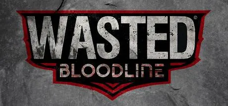 WASTED Bloodline PC system requirements screenshot