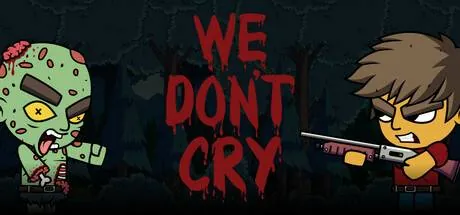 We Don't Cry: Zombie Survival PC system requirements screenshot