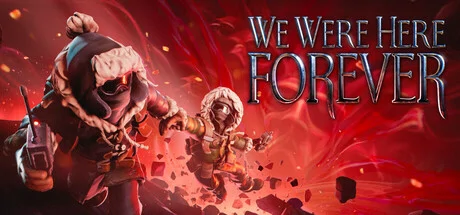 We Were Here Forever PC performance and system requirements