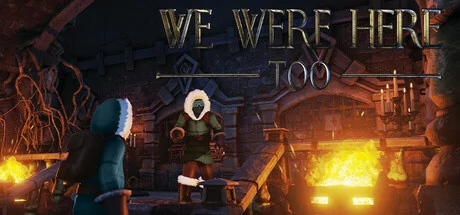 We Were Here Too PC performance and system requirements