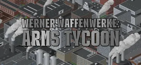 Werner Waffenwerke: Arms Tycoon PC system requirements screenshot
