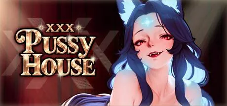 XXX Pussy House PC performance and system requirements