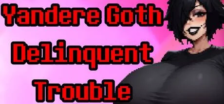 Yandere Goth Delinquent Trouble PC performance and system requirements