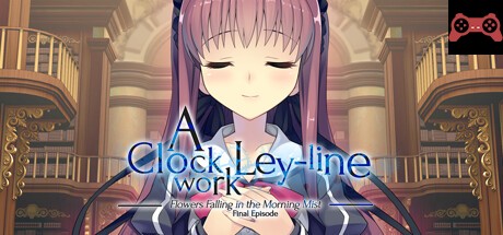 A Clockwork Ley-Line: Flowers Falling in the Morning Mist System Requirements