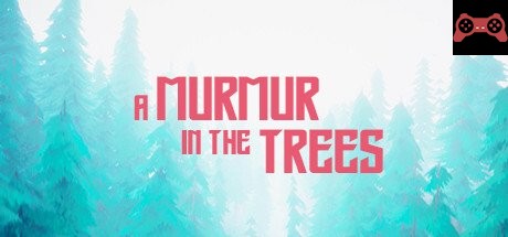 A Murmur in the Trees System Requirements