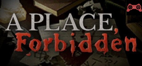 A Place, Forbidden System Requirements