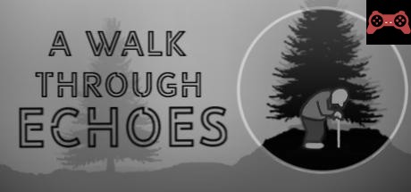 A Walk Through Echoes System Requirements