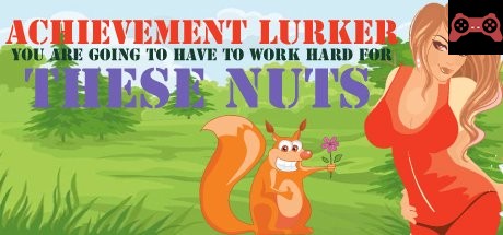 Achievement Lurker: You are going to have to work hard for these nuts System Requirements