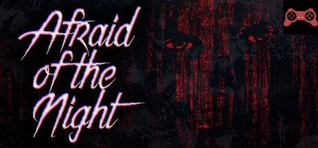 Afraid of the Night System Requirements