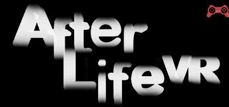 After Life VR System Requirements