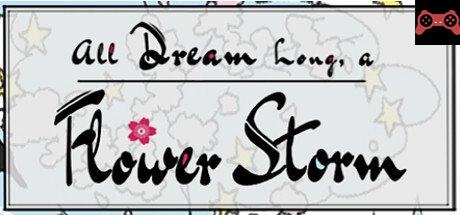 All Dream Long A Flower Storm System Requirements