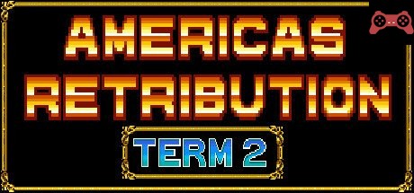 America's Retribution Term 2 System Requirements
