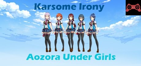 Aozora Under Girls - Karsome Irony System Requirements